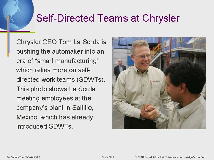 Self-Directed Teams at Chrysler CEO Tom La Sorda is pushing the automaker into an