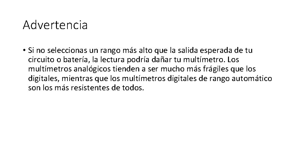 Advertencia • Si no seleccionas un rango más alto que la salida esperada de Advertencia • Si no seleccionas un rango más alto que la salida esperada de
