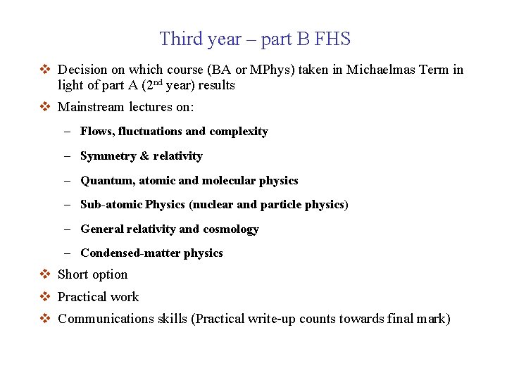 Third year – part B FHS v Decision on which course (BA or MPhys)