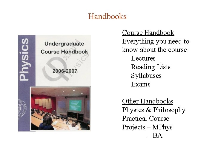 Handbooks Course Handbook Everything you need to know about the course Lectures Reading Lists