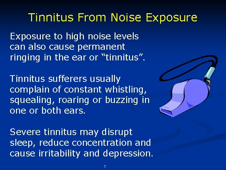Tinnitus From Noise Exposure to high noise levels can also cause permanent ringing in