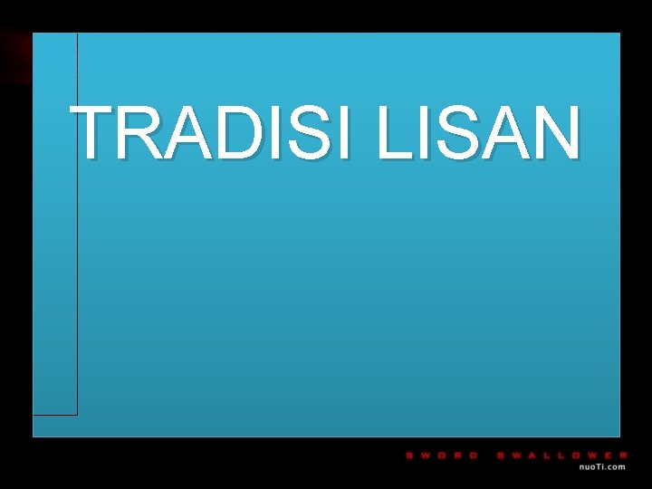 TRADISI LISAN 