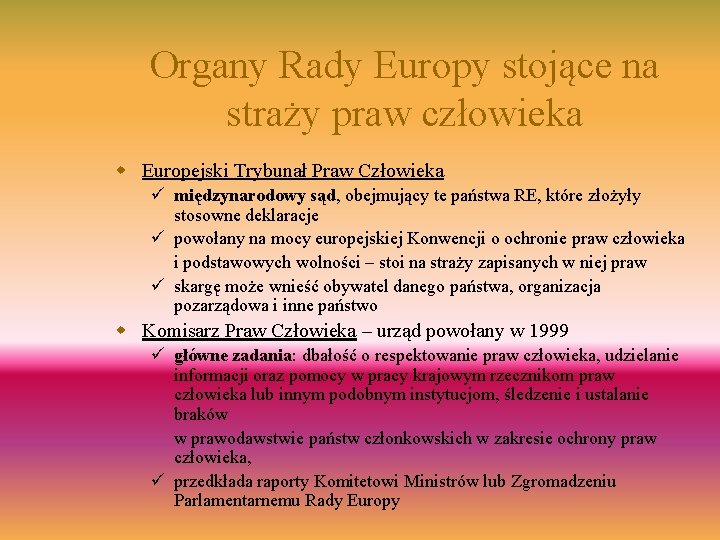 Organy Rady Europy stojące na straży praw człowieka w Europejski Trybunał Praw Człowieka ü