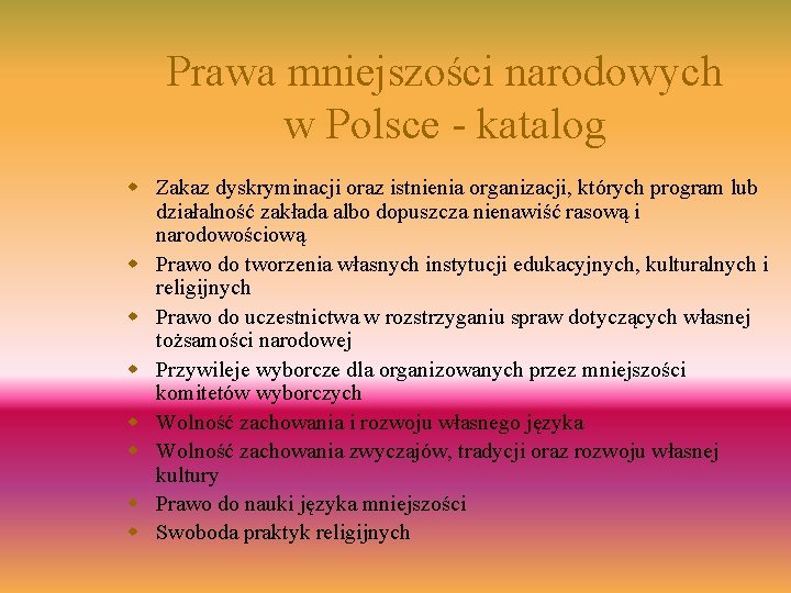 Prawa mniejszości narodowych w Polsce - katalog w Zakaz dyskryminacji oraz istnienia organizacji, których