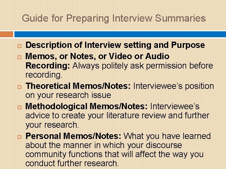 Guide for Preparing Interview Summaries Description of Interview setting and Purpose Memos, or Notes,