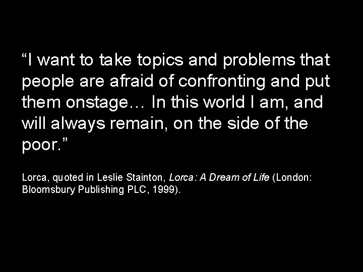 “I want to take topics and problems that people are afraid of confronting and