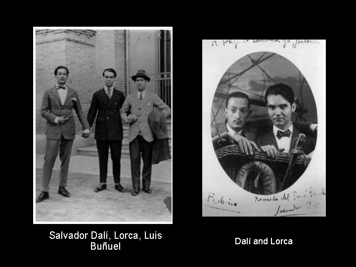 Salvador Dalí, Lorca, Luis Buñuel Dalí and Lorca 