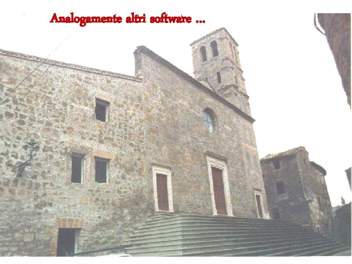 Analogamente altri software … 