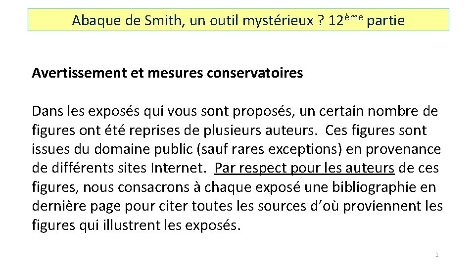 Abaque de Smith, un outil mystérieux ? 12ème partie Avertissement et mesures conservatoires Dans