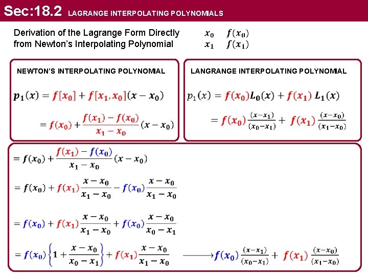 Sec: 18. 2 LAGRANGE INTERPOLATING POLYNOMIALS Derivation of the Lagrange Form Directly from Newton’s