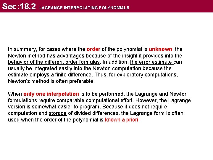 Sec: 18. 2 LAGRANGE INTERPOLATING POLYNOMIALS In summary, for cases where the order of