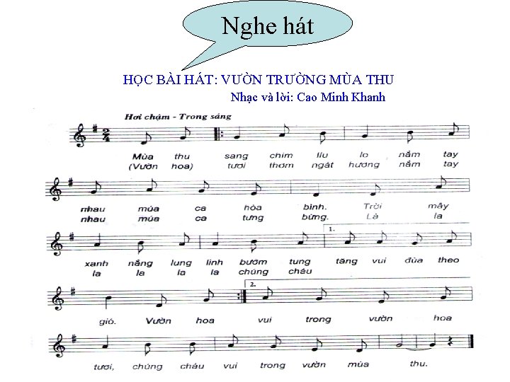 Nghe hát HỌC BÀI HÁT: VƯỜN TRƯỜNG MÙA THU Nhạc và lời: Cao Minh