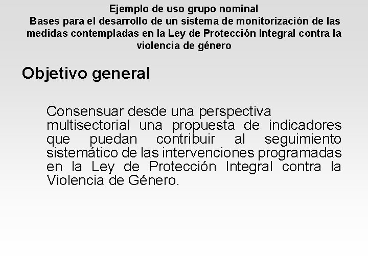 Ejemplo de uso grupo nominal Bases para el desarrollo de un sistema de monitorización