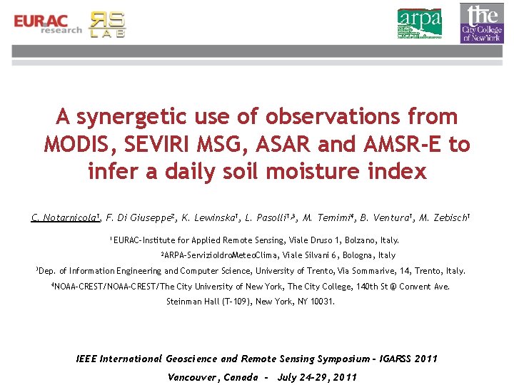 A synergetic use of observations from MODIS, SEVIRI MSG, ASAR and AMSR-E to infer