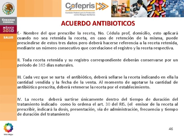 ACUERDO ANTIBIOTICOS f. - Nombre del que prescribe la receta, No. Cédula prof, domicilio, ACUERDO ANTIBIOTICOS f. - Nombre del que prescribe la receta, No. Cédula prof, domicilio,