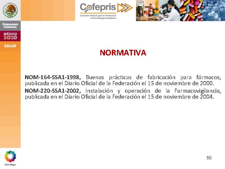 NORMATIVA NOM-164 -SSA 1 -1998, Buenas prácticas de fabricación para fármacos, publicada en el NORMATIVA NOM-164 -SSA 1 -1998, Buenas prácticas de fabricación para fármacos, publicada en el