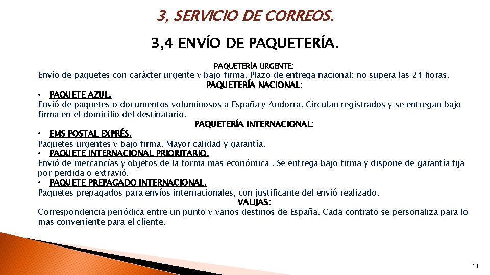 3, SERVICIO DE CORREOS. 3, 4 ENVÍO DE PAQUETERÍA URGENTE: Envío de paquetes con 3, SERVICIO DE CORREOS. 3, 4 ENVÍO DE PAQUETERÍA URGENTE: Envío de paquetes con