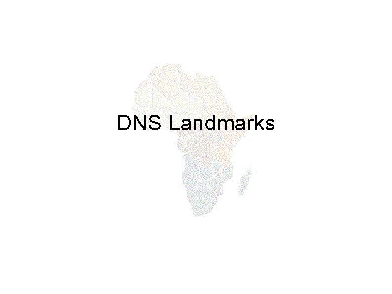 DNS Landmarks 