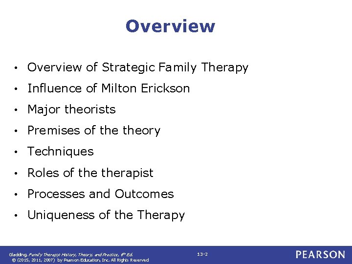 Overview • Overview of Strategic Family Therapy • Influence of Milton Erickson • Major