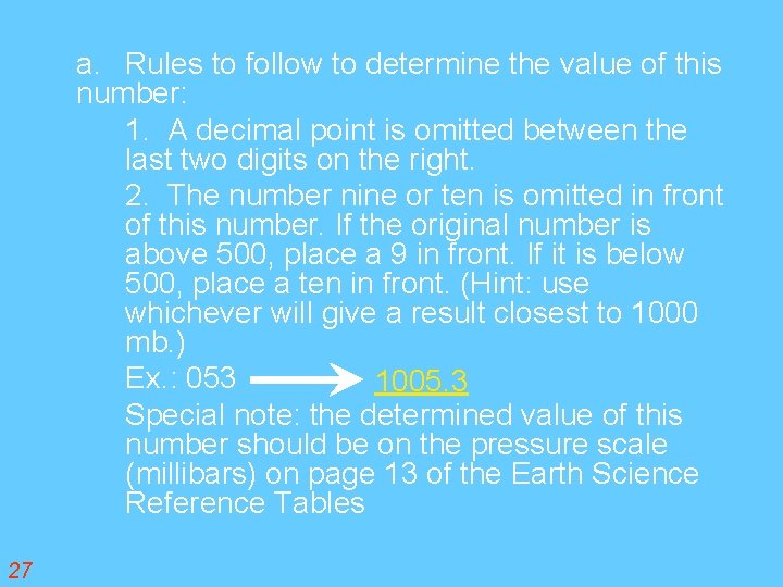 a. Rules to follow to determine the value of this number: 1. A decimal