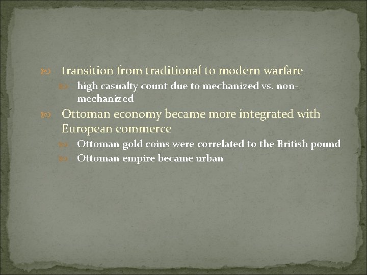  transition from traditional to modern warfare high casualty count due to mechanized vs.