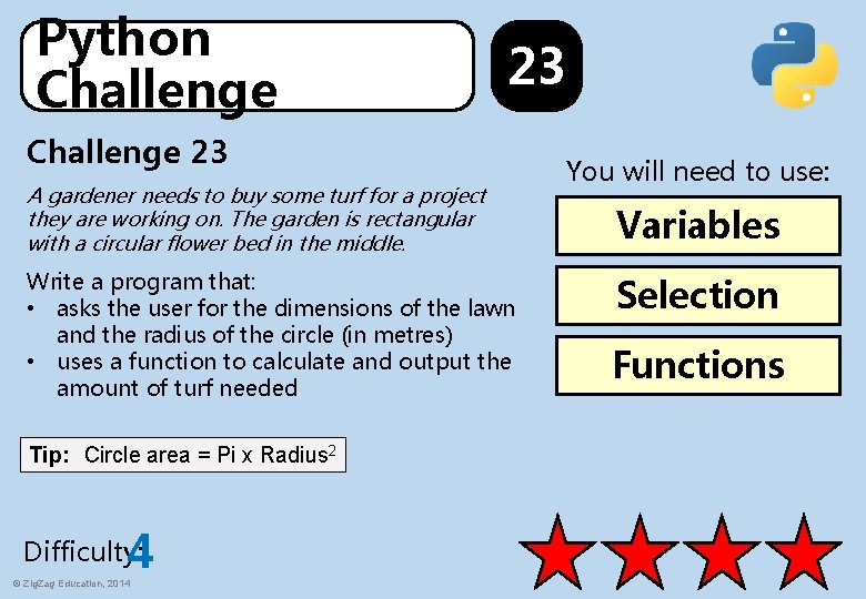 Python Challenge 23 A gardener needs to buy some turf for a project they