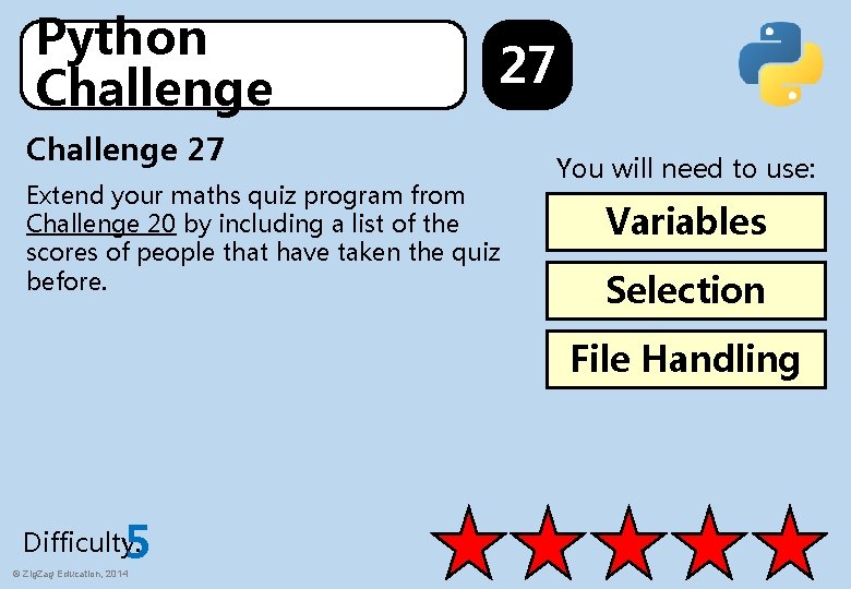 Python Challenge 27 Extend your maths quiz program from Challenge 20 by including a