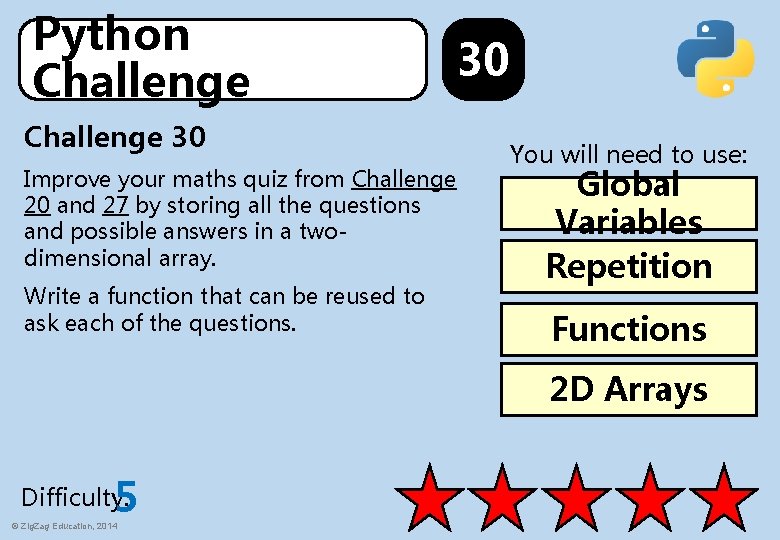 Python Challenge 30 Improve your maths quiz from Challenge 20 and 27 by storing