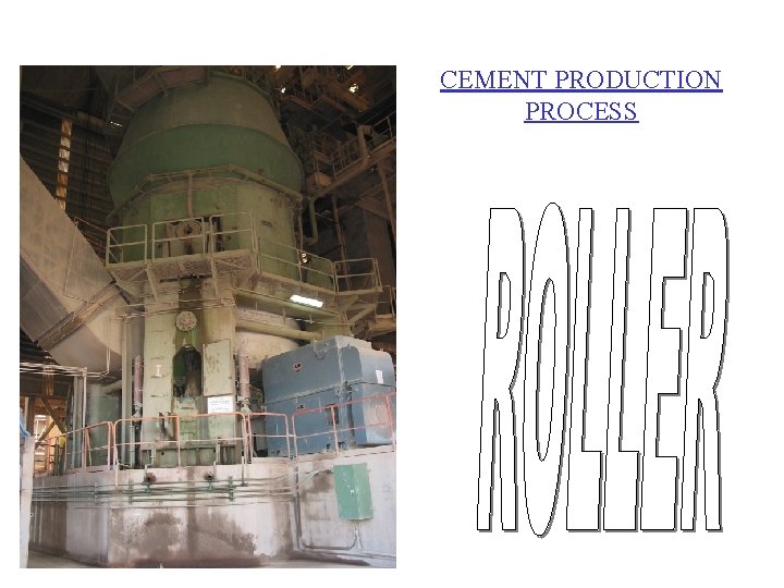 CEMENT PRODUCTION PROCESS 