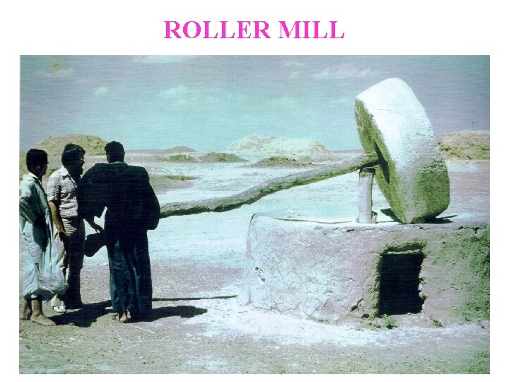 ROLLER MILL 