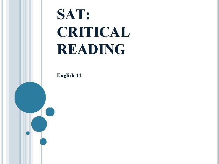 SAT: CRITICAL READING English 11 