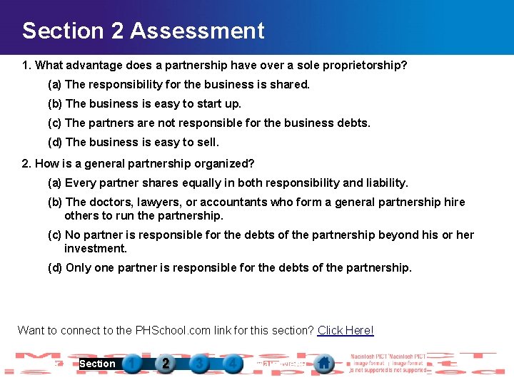 Section 2 Assessment 1. What advantage does a partnership have over a sole proprietorship?