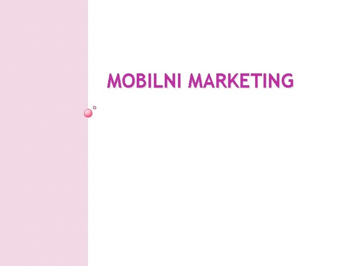 MOBILNI MARKETING 