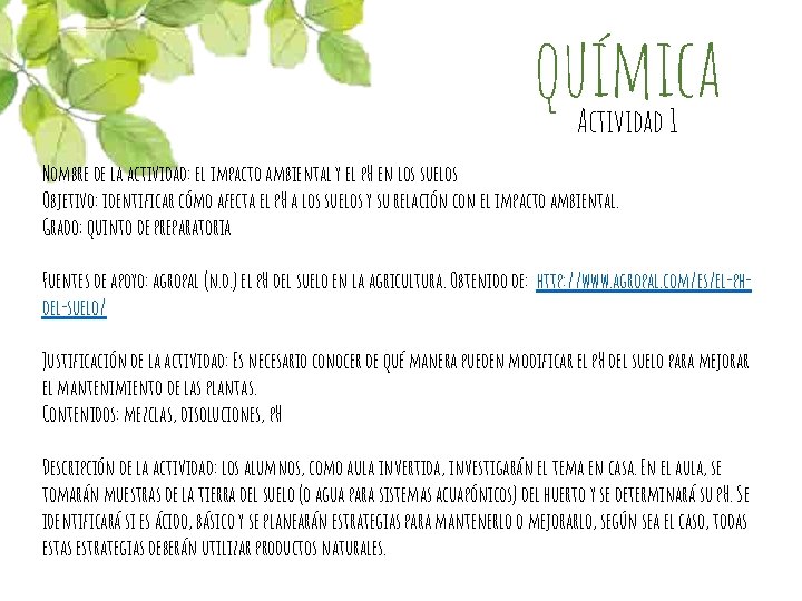 química Actividad 1 Nombre de la actividad: el impacto ambiental y el p. H