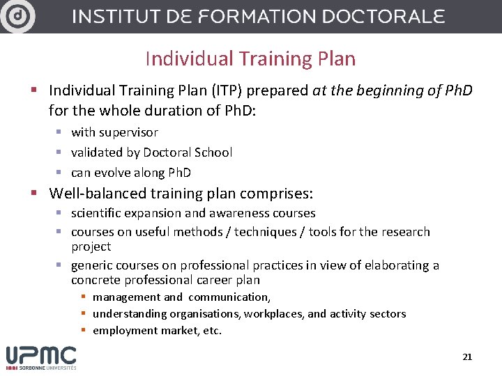 Individual Training Plan § Individual Training Plan (ITP) prepared at the beginning of Ph.