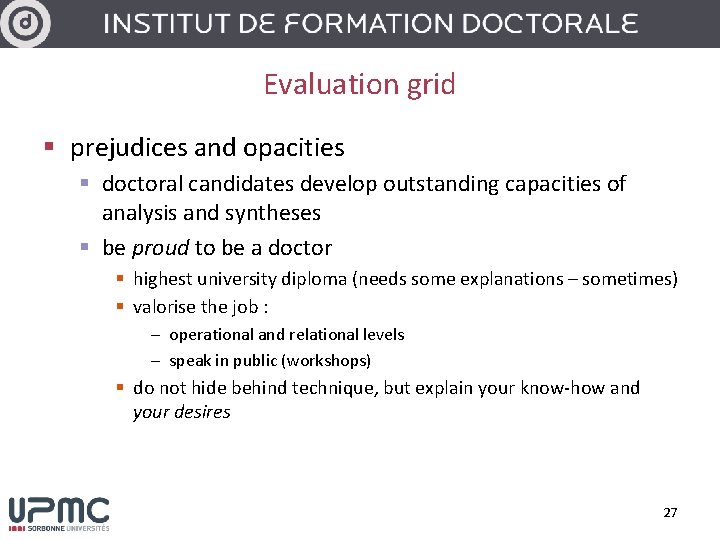 Evaluation grid § prejudices and opacities § doctoral candidates develop outstanding capacities of analysis