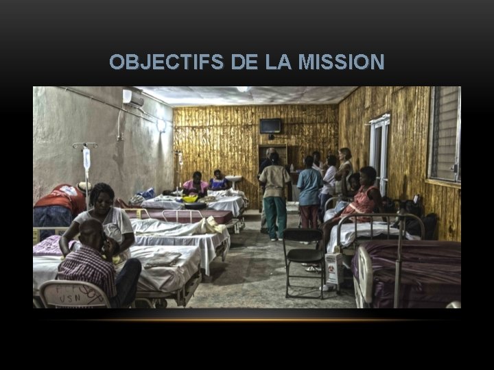 OBJECTIFS DE LA MISSION 