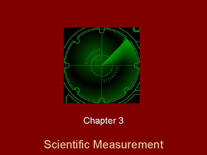 Chapter 3 Scientific Measurement 