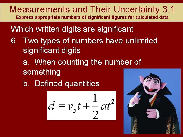 Measurements and Their Uncertainty 3. 1 Express appropriate numbers of significant figures for calculated