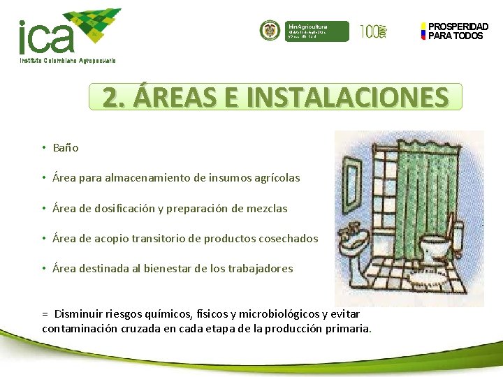 ca Min. Agricultura Ministerio de Agricultura y Desarrollo Rural PROSPERIDAD PARA TODOS Instituto Colombiano