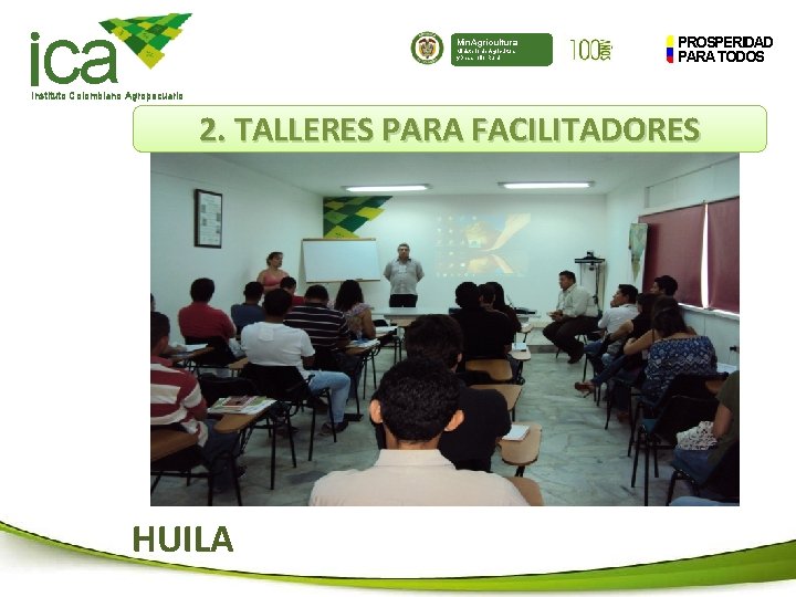 ca Min. Agricultura Ministerio de Agricultura y Desarrollo Rural PROSPERIDAD PARA TODOS Instituto Colombiano