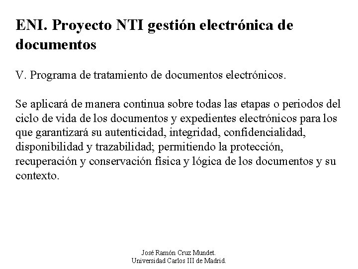 ENI. Proyecto NTI gestión electrónica de documentos V. Programa de tratamiento de documentos electrónicos.