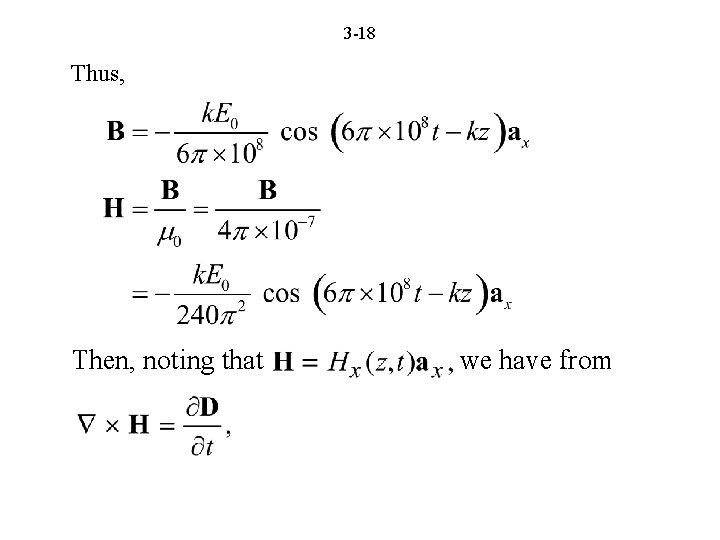 3 -18 Thus, Then, noting that we have from 