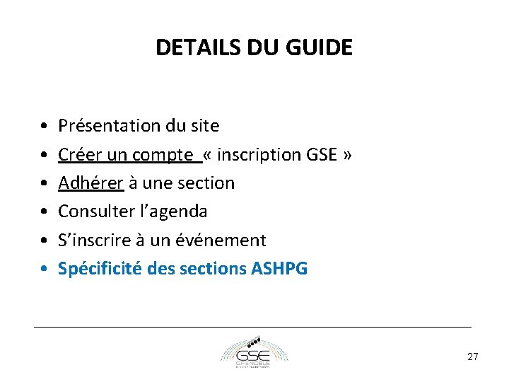 DETAILS DU GUIDE • • • Présentation du site Créer un compte « inscription DETAILS DU GUIDE • • • Présentation du site Créer un compte « inscription