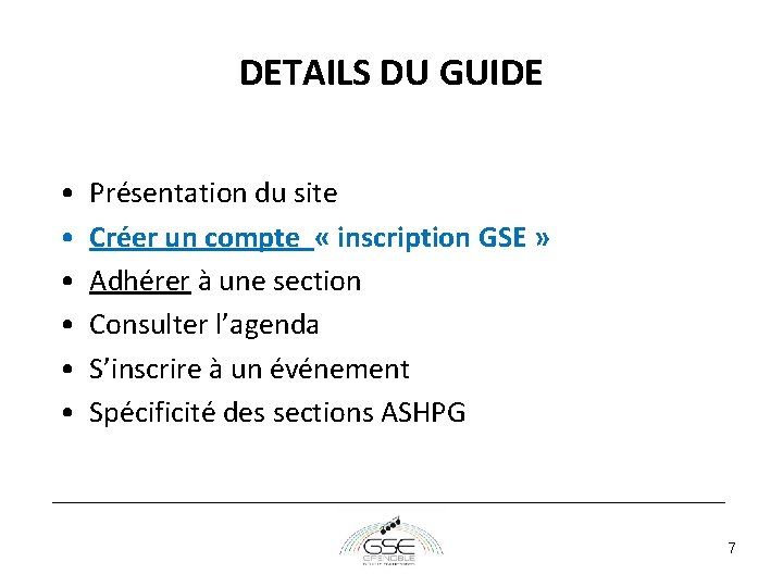 DETAILS DU GUIDE • • • Présentation du site Créer un compte « inscription DETAILS DU GUIDE • • • Présentation du site Créer un compte « inscription