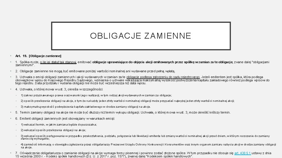 OBLIGACJE ZAMIENNE • Art. 19. [Obligacje zamienne] • 1. Spółka może, o ile jej