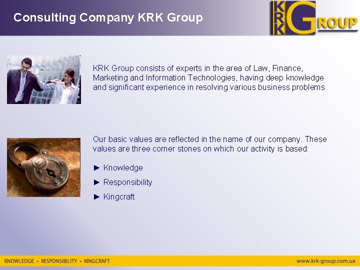 Consulting Company KRK Group consists of experts in the area of Law, Finance, Marketing