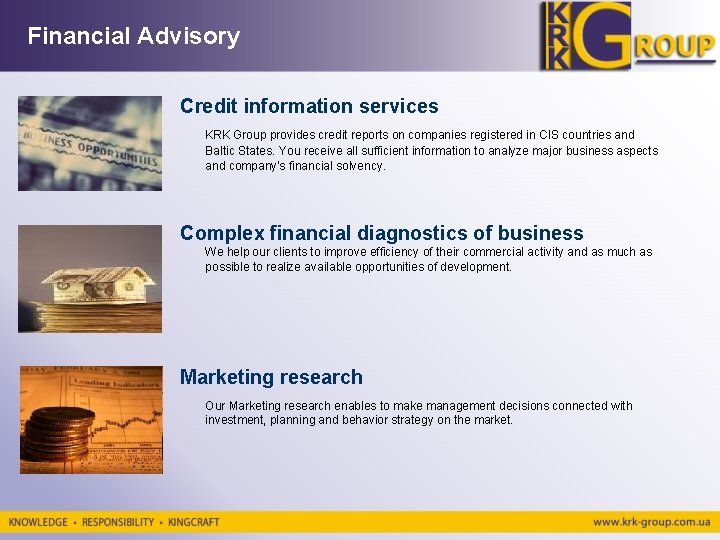 Financial Advisory Credit information services KRK Group provides credit reports on companies registered in