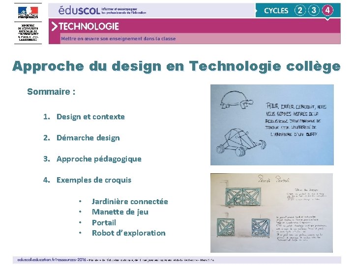 1 Approche du design en Technologie collège Sommaire : 1. Design et contexte 2.
