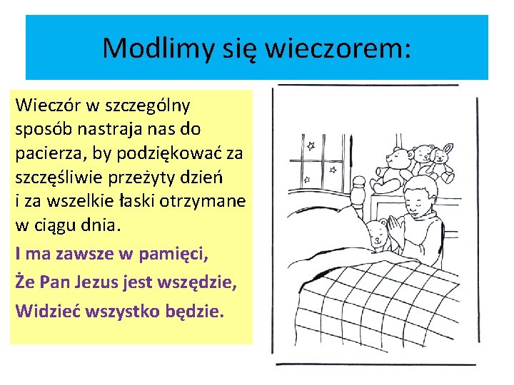 Modlimy się wieczorem: Wieczór w szczególny sposób nastraja nas do pacierza, by podziękować za